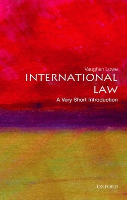 International law : a very short introduction; Vaughan Lowe; 2015