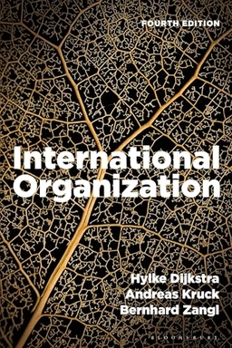 International Organization; Hylke Dijkstra, Andreas Kruck, Bernhard Zangl; 2025