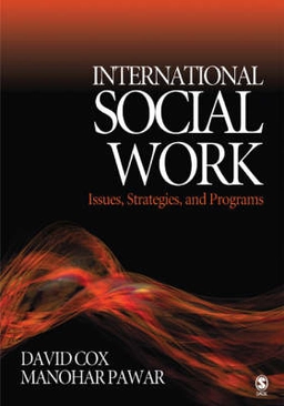 International social work : issues, strategies, and programs; David R. Cox; 2005