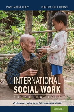 International social work : professional action in an interdependent world; Lynne M. Healy, Rebecca Leela Thomas; 2021