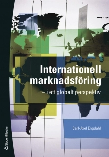 Internationell marknadsföring : i ett globalt perspektiv; Carl-Axel Engdahl; 2006
