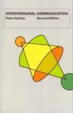 Interpersonal communication; Peter Hartley; 1999