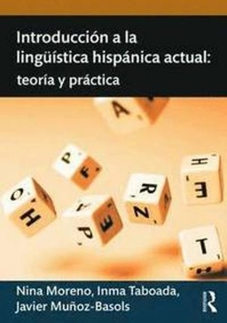 Introducción a la lingüística hispánica actual : teoría y práctica; Javier Muñoz-Basols; 2017