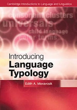 Introducing language typology; Edith A. Moravcsik; 2013