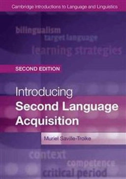 Introducing second language acquisition; Muriel Saville-Troike; 2012