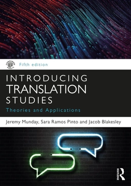 Introducing translation studies; Jeremy Munday, Sara Ramos Pinto, Jacob Blakesley; 2022