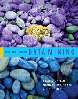 Introduction to data mining; Pang-Ning Tan; 2006