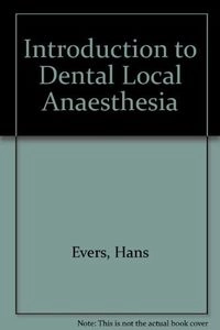 Introduction to Dental Local Anaesthesia; Hans Evers, Glenn Haegerstam; 1990