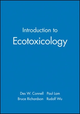 Introduction to ecotoxicology; Des Connell; 1999