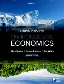 Introduction to environmental economics; Nick Hanley; 2013