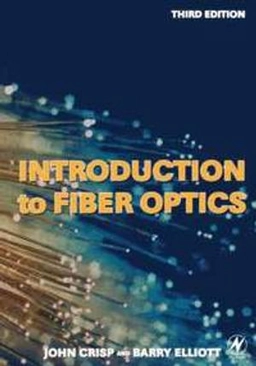 Introduction to fiber optics; John Crisp; 2005
