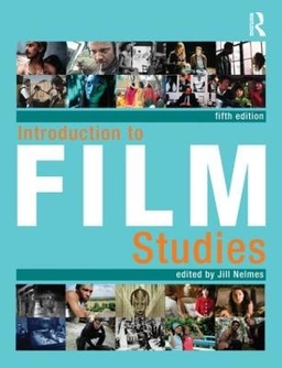 Introduction to film studies; Jill Nelmes, Bill Nichols; 2012