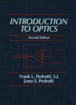 Introduction to optics; Frank L. Pedrotti; 1993