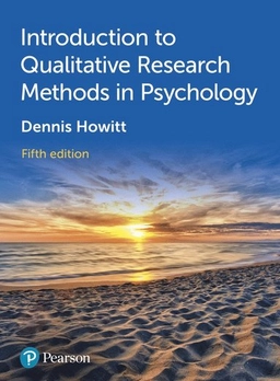 Introduction to qualitative research methods in psychology; Dennis Howitt; 2025
