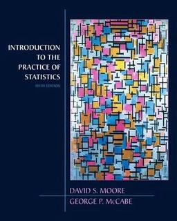 Introduction to the practice of statistics; David S. Moore; 2005