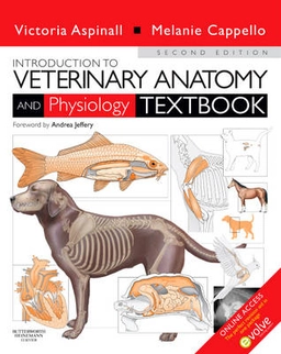 Introduction to veterinary anatomy and physiology : textbook; Victoria Aspinall; 2009
