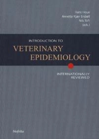 Introduction to veterinary epidemiology / edited by Hans Houe, Annette Kjaer Ersböll, Nils Toft; 2004