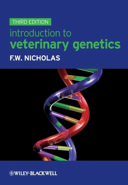 Introduction to Veterinary Genetics; Frank W. Nicholas; 2009