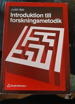 Introduktion till forskningsmetodik; Judith Bell; 1993