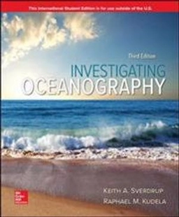 Investigating oceanography; Keith A. Sverdrup; 2020