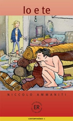 Io e te : e questo è per mia madre e mio padre; Niccolò Ammaniti; 2012