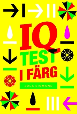 IQ-test i färg; Jola Sigmond; 2008