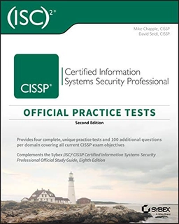 (ISC)2 CISSP Certified Information Systems Security Professional Official Practice Tests; Mike Chapple, David Seidl; 2018