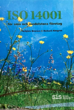ISO 14001 : för små och medelstora företag; Torbjörn Brorson; 2019