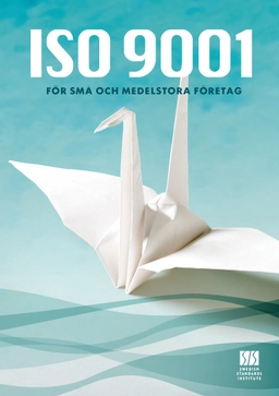 ISO 9001 för små och medelstora företag : råd från ISO/TC 176; Joachim Bowin, Gerhard Persson, SIS - Swedish Standards Institute, Standardiseringen i Sverige. Allmänna standardiseringsgruppen, Ingenjörsvetenskapsakademien. Kran- och hisstandardiseringen, Standardiseringen i Sverige, Svensk material- & mekanstandard, Byggstandardiseringen, Hälso- och sjukvårdsstandardiseringen; 2010