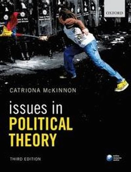 Issues in political theory; Catriona McKinnon; 2015