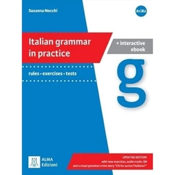 Italian grammar in practice - A1 - B2; Susanna Nocchi; 2022