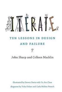 Iterate : ten lessons in design and failure; John Sharp; 2019