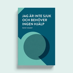 Jag är inte sjuk och behöver ingen hjälp; Xavier Amador; 2019
