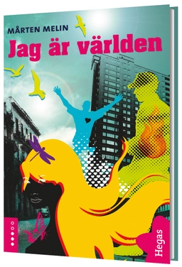Jag är världen; Mårten Melin; 2012