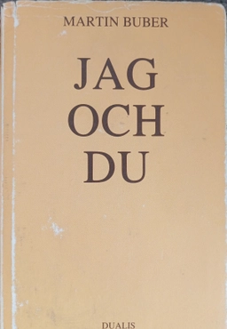 Jag och du; Martin Buber; 1990