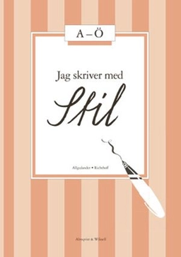 Jag skriver med stil A-Ö; Kerstin Allgulander, Ulla Richthoff; 1991