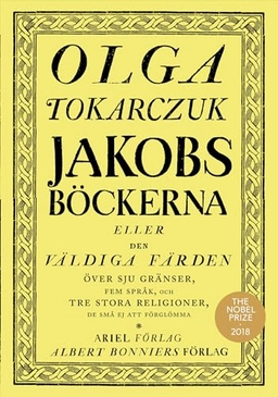 Jakobsböckerna; Olga Tokarczuk; 2019