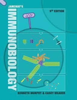 Janeway's immunobiology; Kenneth Murphy, Casey Weaver; 2016