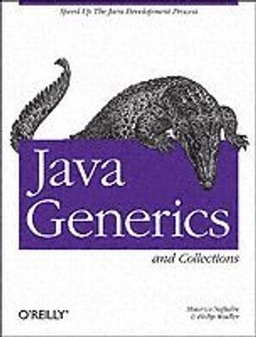 Java Generics and Collections; Maurice Naftalin; 2006