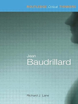 Jean Baudrillard; Richard J. Lane; 2000