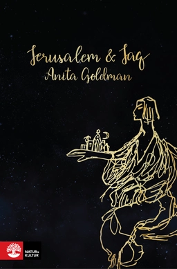 Jerusalem & Jag; Anita Goldman; 2017
