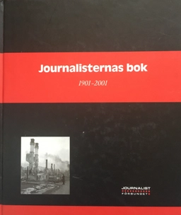 Journalisternas Bok; Agneta Lindblom Hulthén, Svenska journalistförbundet, Svenska journalistföreningen
(tidigare namn), Svenska journalistföreningen, Svenska journalistföreningen
(tidigare namn), Svenska journalistföreningen; 2001
