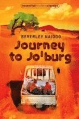 Journey to Jo'burg : a South African story; Beverley. Naidoo; 2008