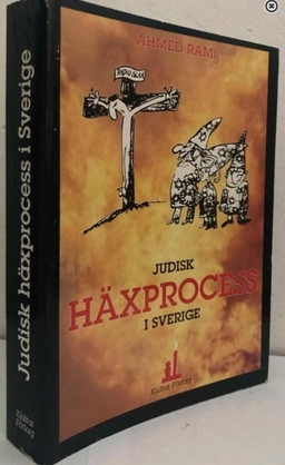 Judisk häxprocess i Sverige; Ahmed Rami; 1990