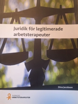 Juridik för legitimerade arbetsterapeuter; Dina Jacobson; 2025