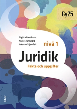 Juridik nivå 1 Fakta och uppgifter; Birgitta Davidsson, Anders Pihlsgård, Katarina Stjernfelt; 2025