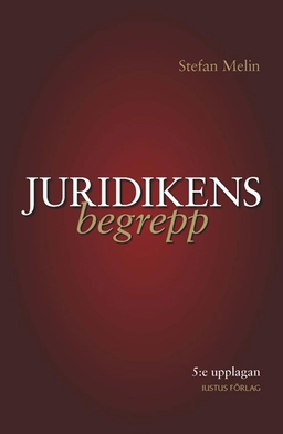 Juridikens begrepp; Stefan Melin; 2012