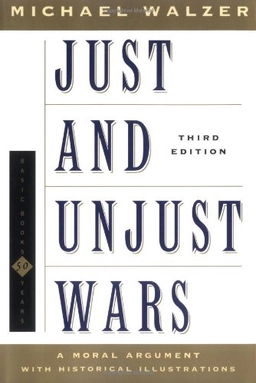 Just and Unjust Wars; Michael Walzer; 2000