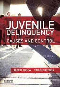 Juvenile delinquency : causes and control; Robert Agnew; 2015