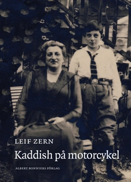 Kaddish på motorcykel; Leif Zern; 2012